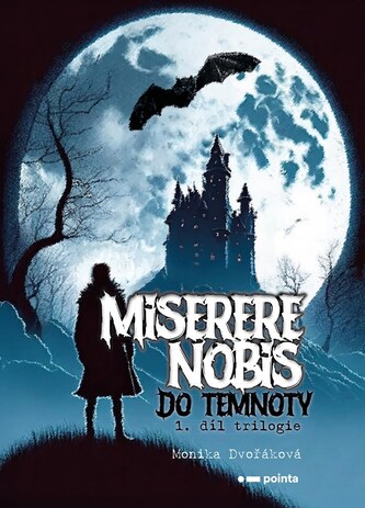 Miserere nobis - Do temnoty