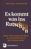 Es kommt was ins Rutschen