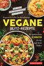 Vegane Blitz-Rezepte