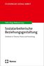 Sozialarbeiterische Beziehungsgestaltung
