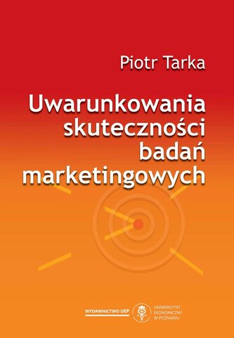 Uwarunkowania skuteczności badań marketingowych