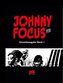 Johnny Focus Gesamtausgabe Band 3