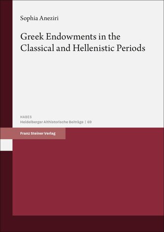 Greek Endowments in the Classical and Hellenistic Periods