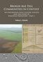 Bronze Age Tell Communities in Context: An Exploration Into Culture, Society and the Study of European Prehistory. Part