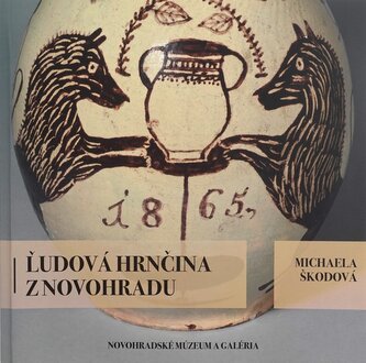 Ľudová hrnčina z Novohradu