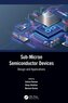 Sub-Micron Semiconductor Devices