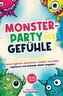 Monsterparty der Gefühle ¿ Das lustige 3 Min. Tagebuch für deine täglichen Emotionen