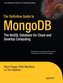 The Definitive Guide to Mongodb: The Nosql Database for Cloud and Desktop Computing