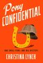 Pony Confidential