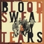 Blood Sweat & Tears:  What Goes Up! The Best Of