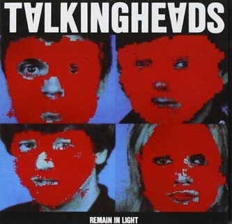 Talking Heads:  Remain in Light