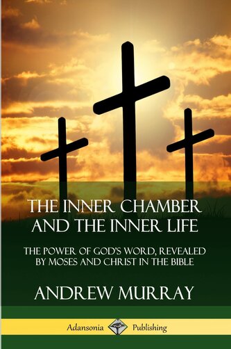 The Inner Chamber and the Inner Life