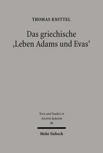 Das griechische \"Leben Adams und Evas\"