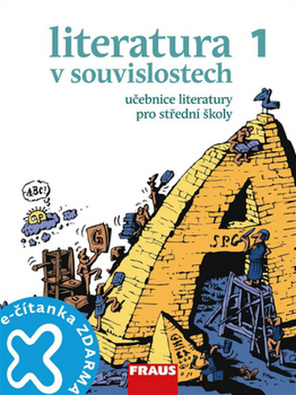 Literatura v souvislostech pro SŠ 1 /UČ + el. čítanka na flexilearn.cz