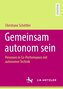 Gemeinsam autonom sein