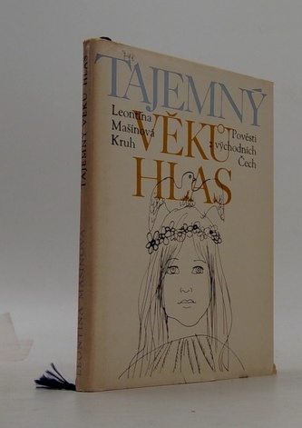Tajemný věků hlas - pověsti z východních Čech