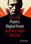 Putin's Digital Front and the Truth Behind