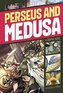 Perseus and Medusa (Graphic Revolve: Common Core Editions)
