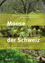 Moose der Schweiz