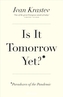 Is It Tomorrow Yet?