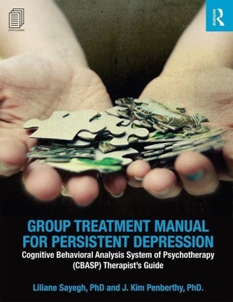 Group Treatment Manual for Persistent Depression: Cognitive Behavioral Analysis System of Psychotherapy (Cbasp) Therapist's Guid