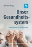 Unser Gesundheitssystem
