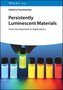 Persistently Luminescent Materials