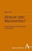 Akteure oder Marionetten?