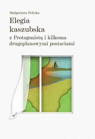 Elegia kaszubska z Protagonista i kilkoma...