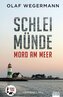 Schleimünde - Mord am Meer