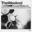 The Weeknd:  House of Balloons