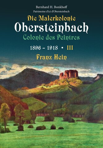 Die Malerkolonie Obersteinbach - Colonie des Peintres