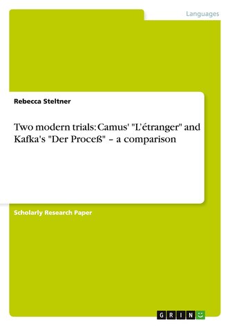 Two modern trials: Camus' "L¿étranger" and Kafka's "Der Proceß" ¿ a comparison