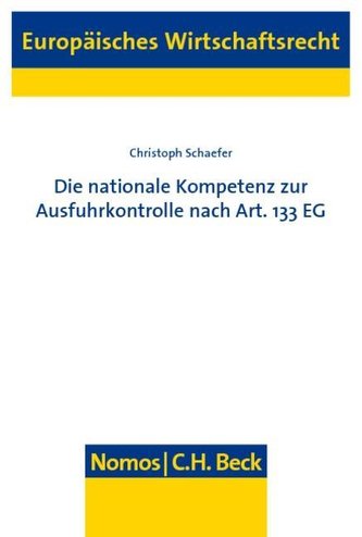 Die nationale Kompetenz zur Ausfuhrkontrolle nach Art. 133 EG