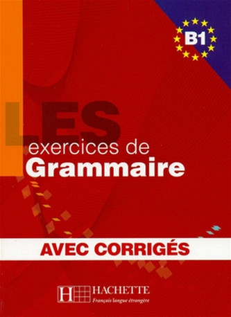 LES 500 exercices de Grammaire B1 Učebnice