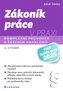 Zákoník práce v praxi - Komplexní průvodce s řešením problémů