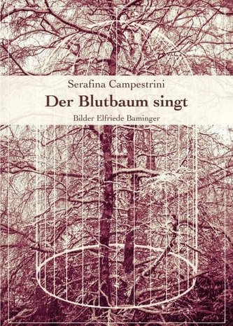 Der Blutbaum singt