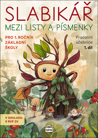 Slabikář 1. díl - Mezi listy a písmenky