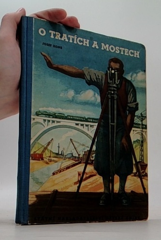 O tratích a mostech