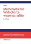 Mathematik für Wirtschaftswissenschaftler