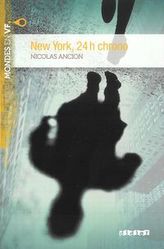 MONDES EN VF New York, 24 h chrono