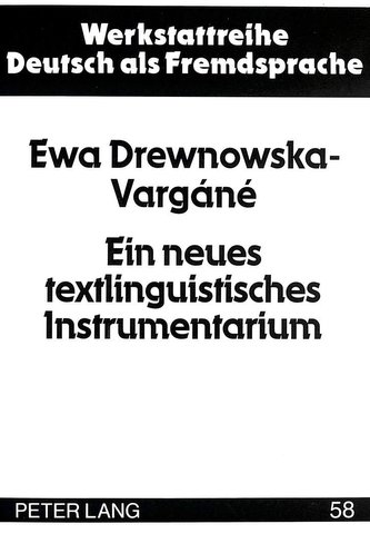 Ein neues textlinguistisches Instrumentarium