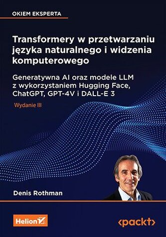Transformery w przetwarzaniu języka naturalnego i widzenia komputerowego. Generatywna AI oraz modele
