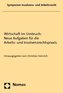 Wirtschaft im Umbruch: Neue Aufgaben für die Arbeits- und Insolvenzrechtspraxis