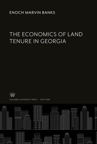The Economics of Land Tenure in Georgia