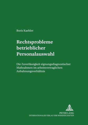 Rechtsprobleme betrieblicher Personalauswahl