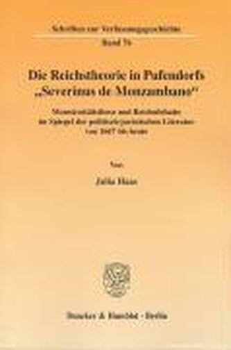 Die Reichstheorie in Pufendorfs \"Severinus de Monzambano\"