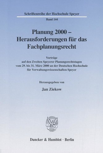 Planung 2000 - Herausforderungen für das Fachplanungsrecht
