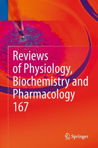 Reviews of Physiology, Biochemistry and Pharmacology, Vol. 167