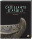 Croissants d'Argile